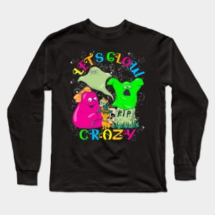 Let's Glow Crazy Halloween Long Sleeve T-Shirt